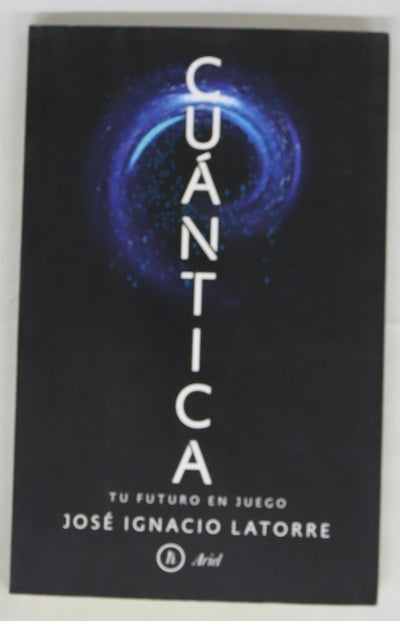 Cuántica : tu futuro en juego