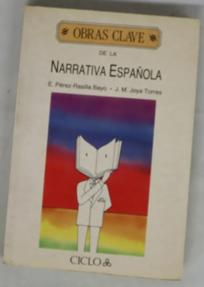 Obras claves de la narrativa española