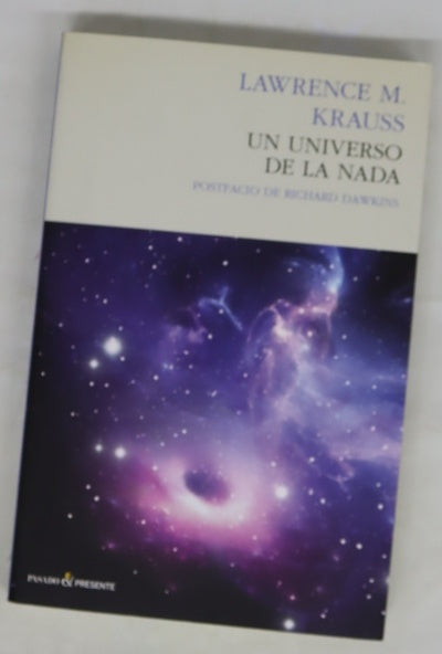 Un universo de la nada : ¿por qué hay algo en vez de nada?