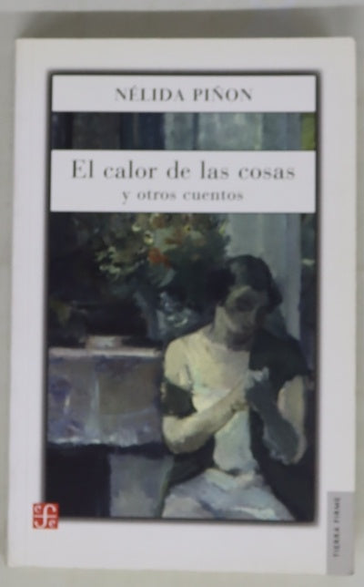 El calor de las cosas y otros cuentos