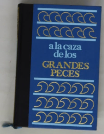 A la caza de los grandes peces