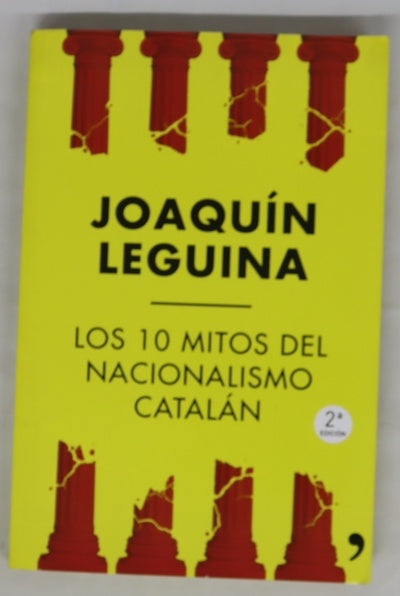 Los 10 mitos del nacionalismo catalán