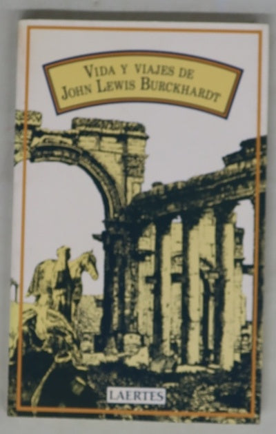 Vida y viajes de John Lewis Burckhardt