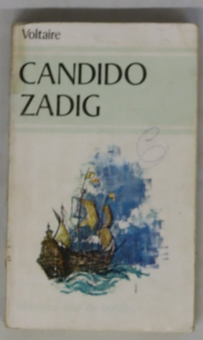 Cándido o El optimismo seguido de Zadig o El destino