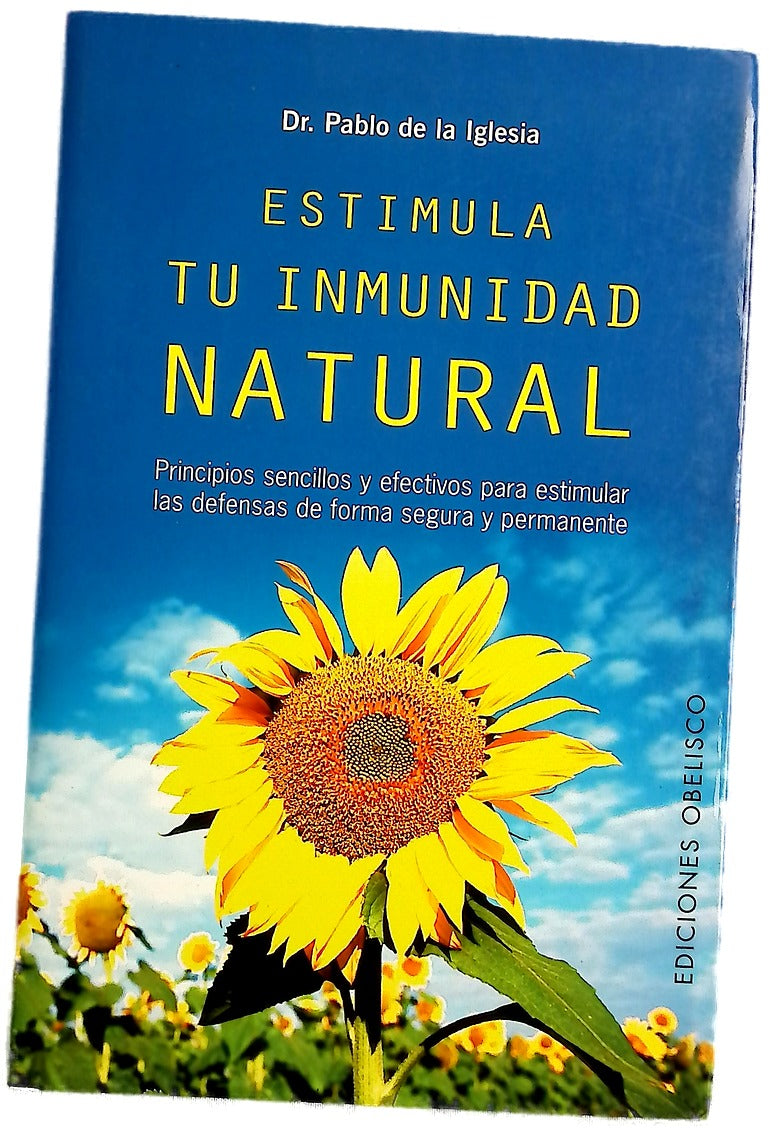 Estimula tu inmunidad natural principios sencillos y efectivos para estimular las defensas de forma segura y permanente