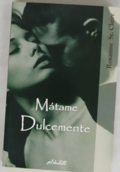Mátame dulcemente