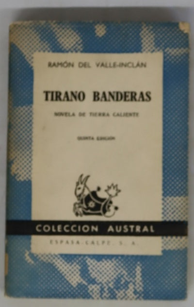 Tirano Banderas novela de tierra caliente