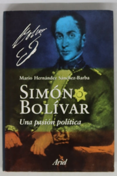Simón Bolívar una pasión política
