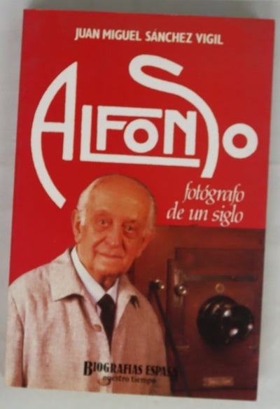Alfonso, fotógrafo de un siglo