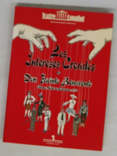 Los intereses creados comedia de polichinelas en dos actos, tres cuadros y un prólogo