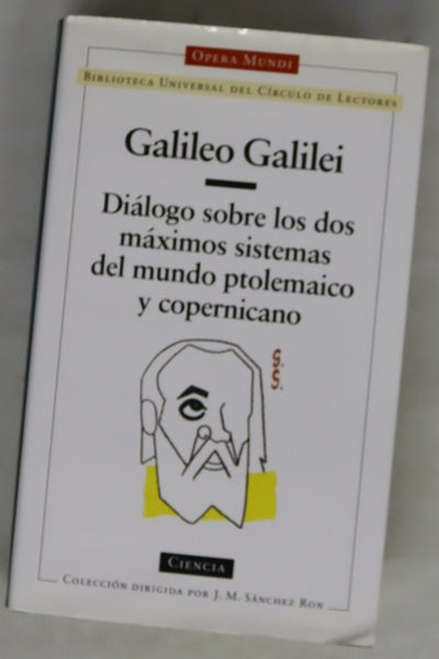 Diálogo sobre los dos máximos sistemas del mundo ptolemaico y copernicano