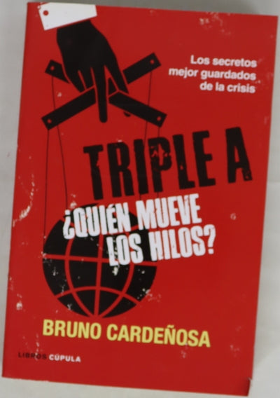 Triple A : ¿quién mueve los hilos?