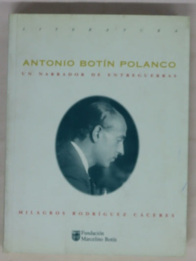 Antonio Botín Polanco: un narrador de entreguerras