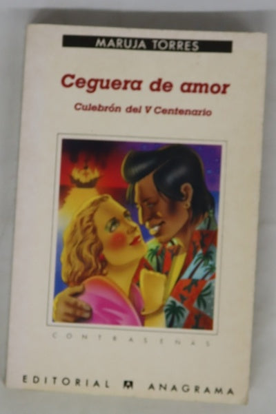 Ceguera de amor culebrón del V Centenario
