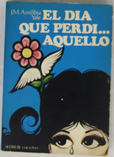 El día que perdí... aquello