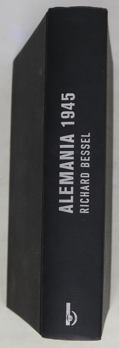 Alemania 1945 de la guerra a la paz