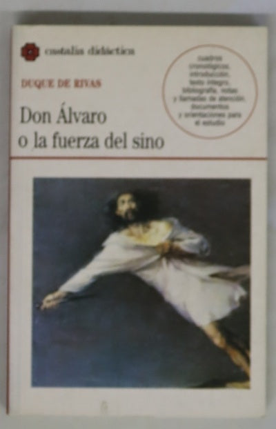 Don Álvaro O La Fuerza Del Sino 