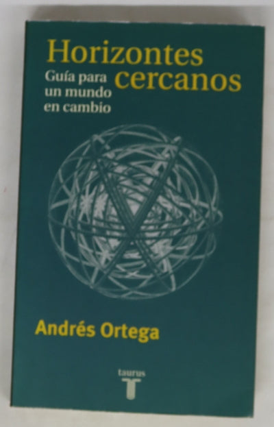 Horizontes cercanos guía para un mundo en cambio