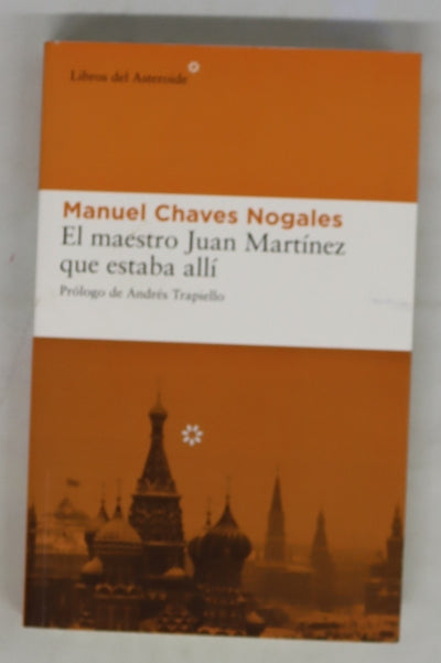 El maestro Juan Martínez que estaba allí