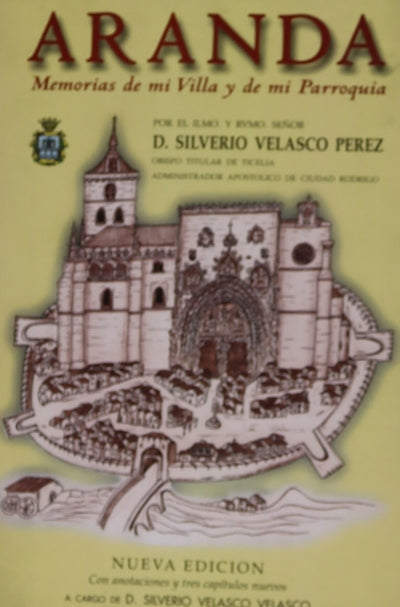 Aranda, memorias de mi villa y de mi parroquia