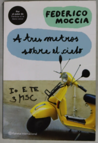 A tres metros sobre el cielo