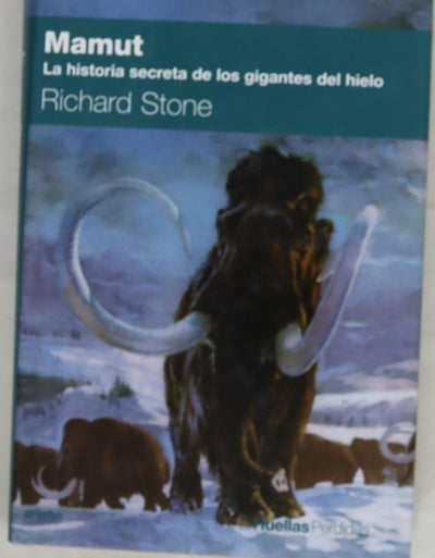 Mamut la historia secreta de los gigantes del hielo