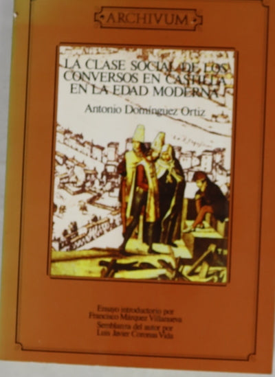 La clase social de los conversos en Castilla en la Edad Moderna