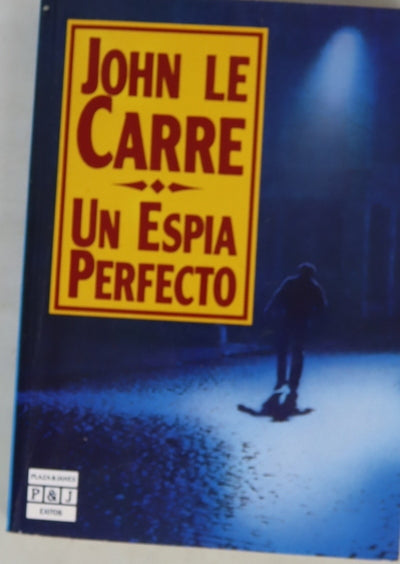 Un espía perfecto