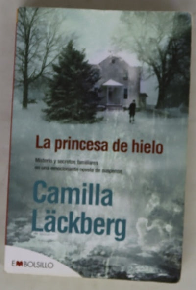 La princesa de hielo misterios y secretos familiares en una emocionante novela de suspense