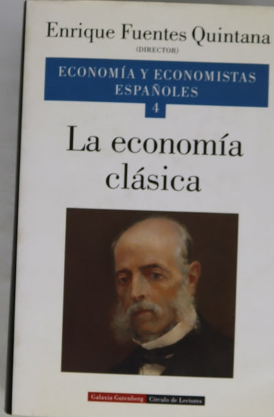 Economía y economistas españoles, tomo 4: La economía clásica