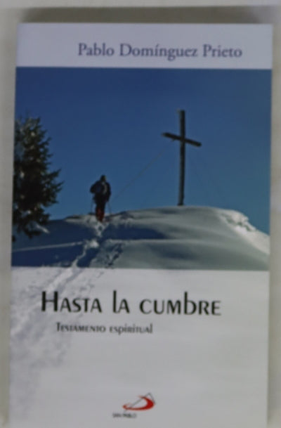 Hasta la cumbre testamento espiritual