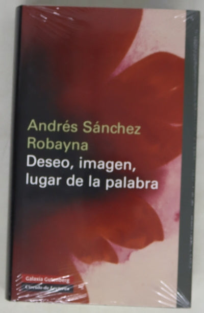 Deseo, imagen, lugar de la palabra