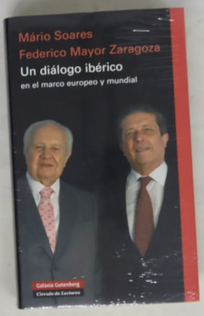 Un diálogo ibérico en el marco europeo y mundial