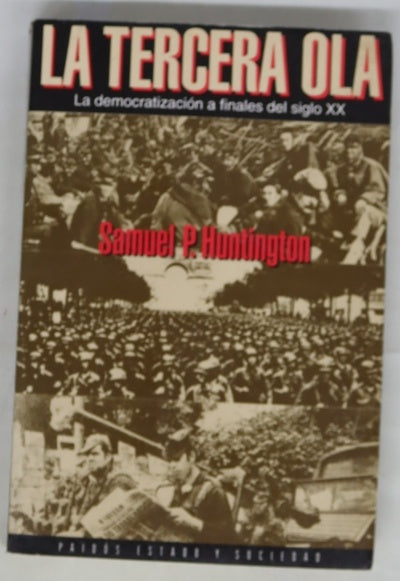 La tercera ola la democratización a finales del siglo XX