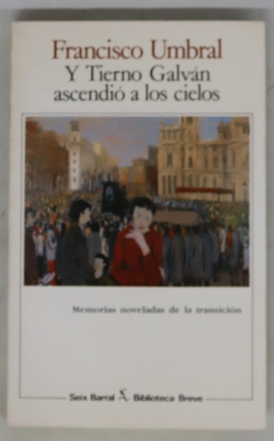 Y Tierno Galván ascendió a los cielos