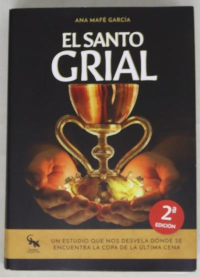 El Santo Grial : un estudio que nos desvela dónde se encuentra la copa de la última cena