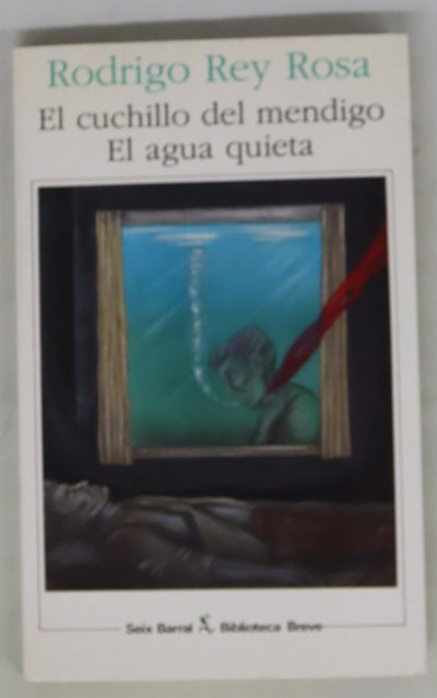 El cuchillo del mendigo El agua quieta