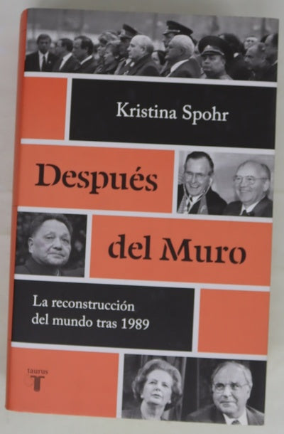 Después del muro : la reconstrucción del mundo tras 1989