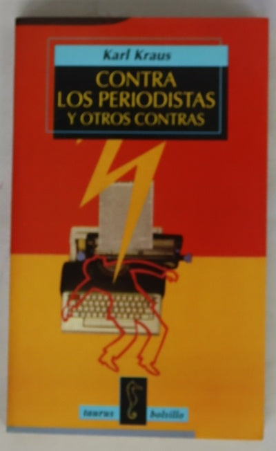 Contra los periodistas y otros contras