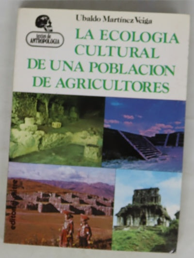 La ecología cultural de una población de agricultores
