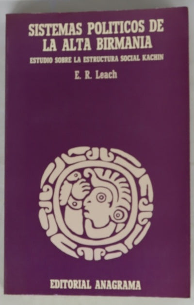 Sistemas políticos de la Alta Birmania estudio sobre la estructura social Kachin