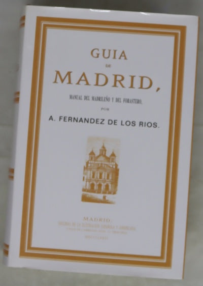 Guía de Madrid manual del madrileño y del forastero
