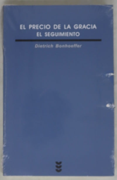 El precio de la gracia : el seguimiento