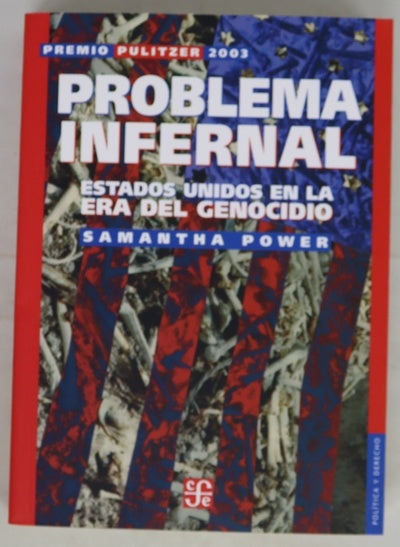 Problema infernal: Estados Unidos en la era del genocidio 