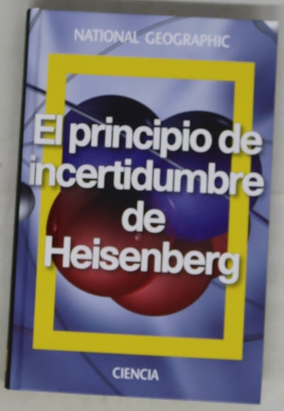 El principio de incertidumbre de Heisenberg