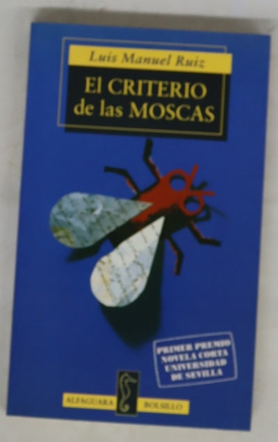 El criterio de las moscas