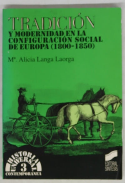 Tradición y modernidad en la configuración social de Europa (1800-1850)