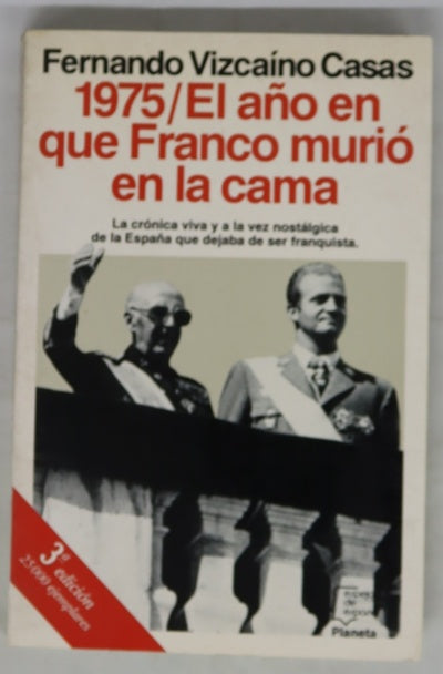 1975, el año en que Franco murió en la cama