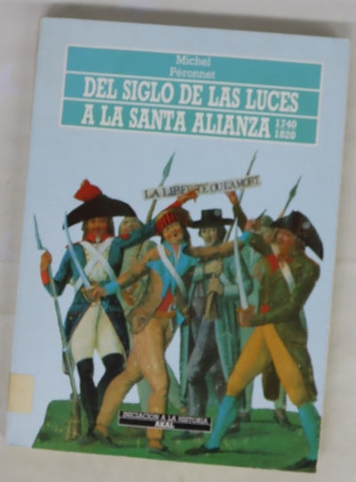 Del siglo de las luces a la santa alianza 1740-1820