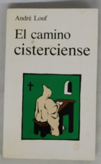 El camino cisterciense en la escuela del amor